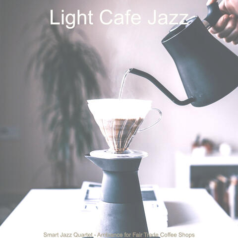 Smart Jazz Quartet - Ambiance for Fair Trade Coffee Shops