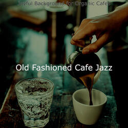 Happening Ambiance for Hip Cafes