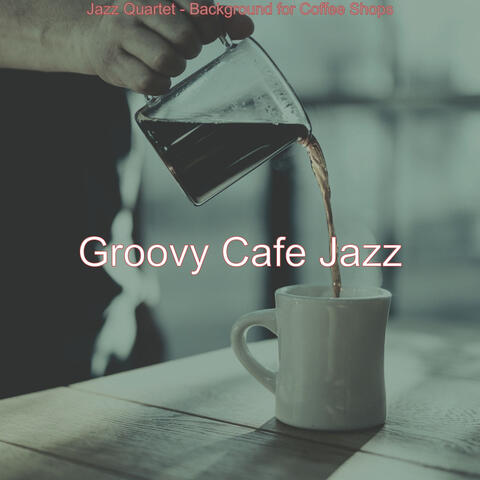 Jazz Quartet - Background for Coffee Shops
