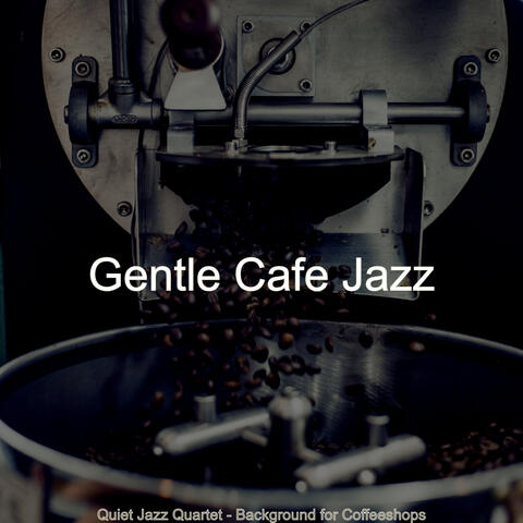 Quiet Jazz Quartet - Background for Coffeeshops