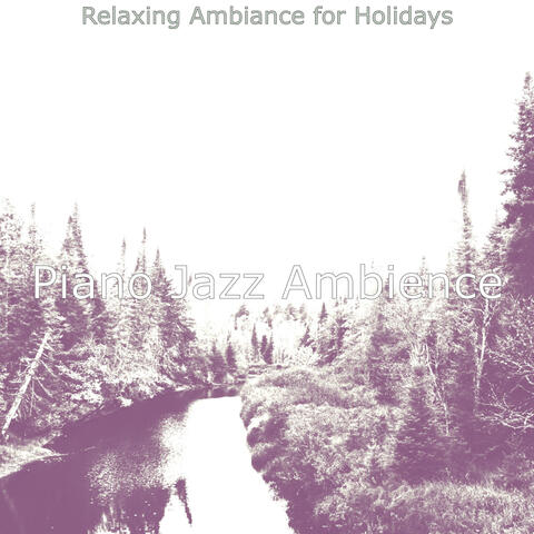 Relaxing Ambiance for Holidays