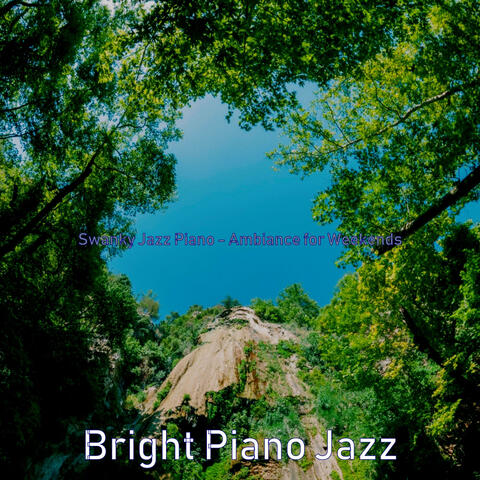 Swanky Jazz Piano - Ambiance for Weekends