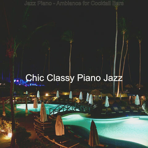 Jazz Piano - Ambiance for Cocktail Bars
