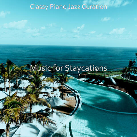Music for Staycations