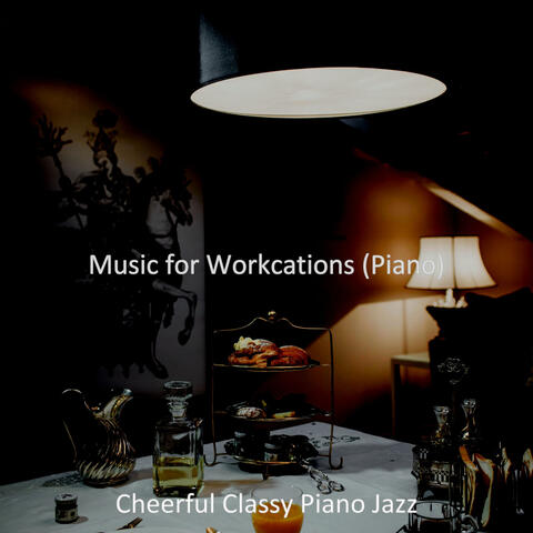 Music for Workcations (Piano)