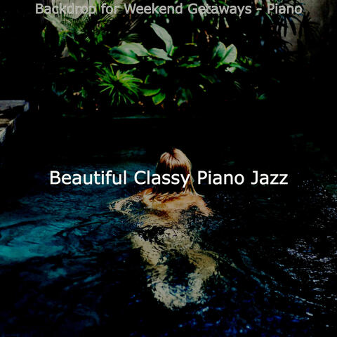Backdrop for Weekend Getaways - Piano