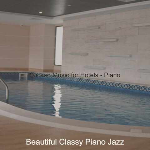 Wicked Music for Hotels - Piano