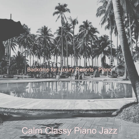 Backdrop for Luxury Resorts - Piano