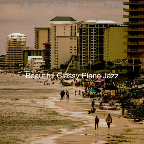 Music for Workcations - Piano