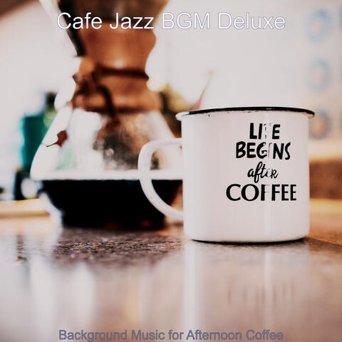 Background Music for Afternoon Coffee