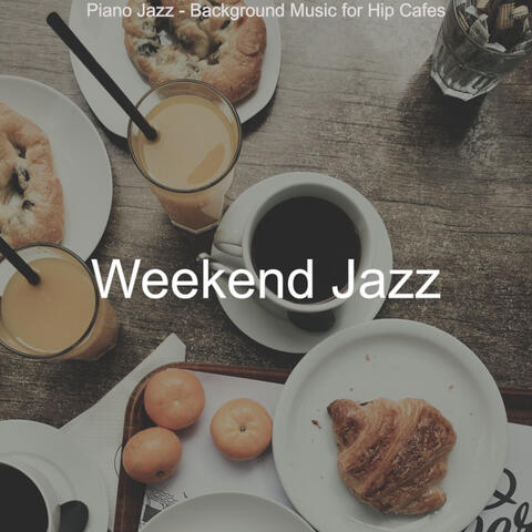 Piano Jazz - Background Music for Hip Cafes