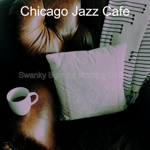 Swanky Bgm for Morning Coffee