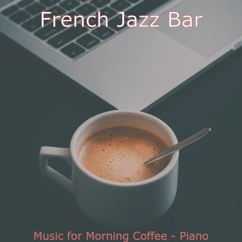 Music for Morning Coffee - Piano
