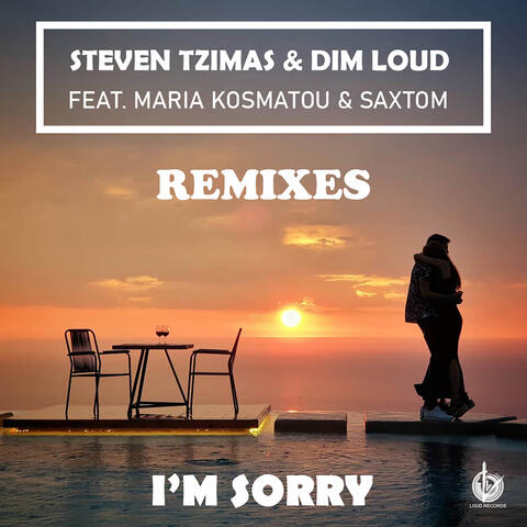 I'm Sorry (feat. Maria Kosmatou & Saxtom)