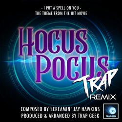I Put A Spell On You (From "Hocus Pocus")