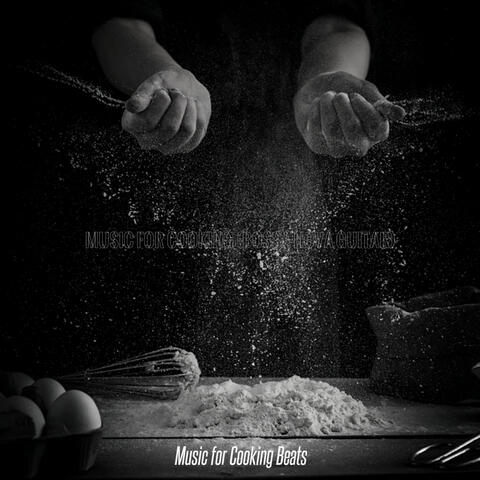 Music for Cooking (Bossa Nova Guitar)