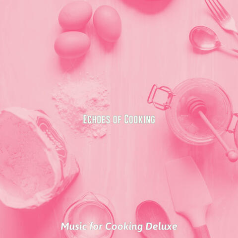 Echoes of Cooking