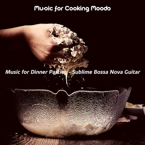 Music for Dinner Parties - Sublime Bossa Nova Guitar