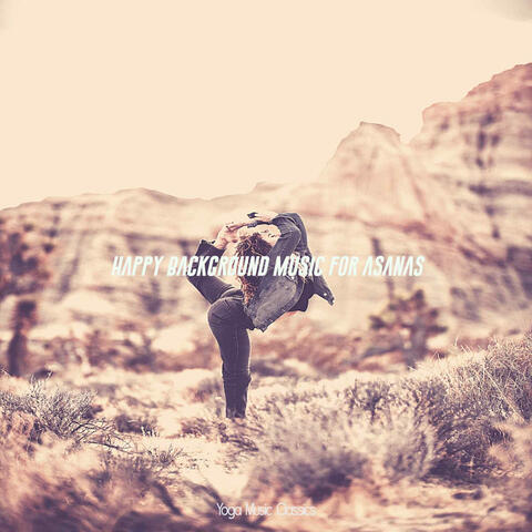 Happy Background Music for Asanas