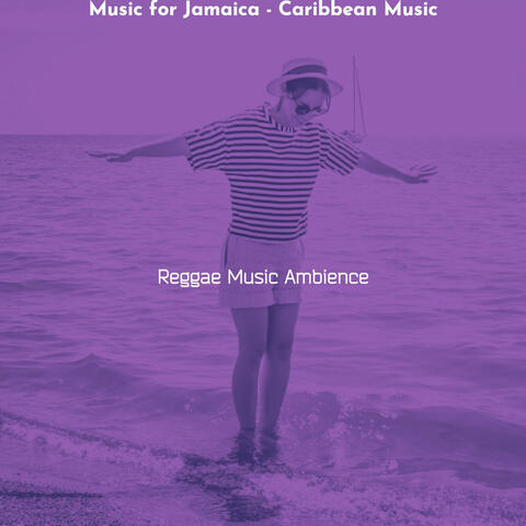 Music for Jamaica - Caribbean Music