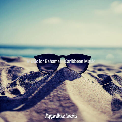 Music for Bahamas - Caribbean Music