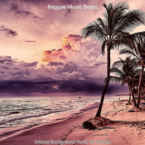 Urbane Background Music for Travels