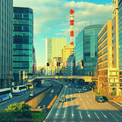 Breathtaking Background Music for Depression