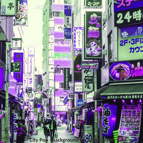 City Pop - Background for Chilling Out