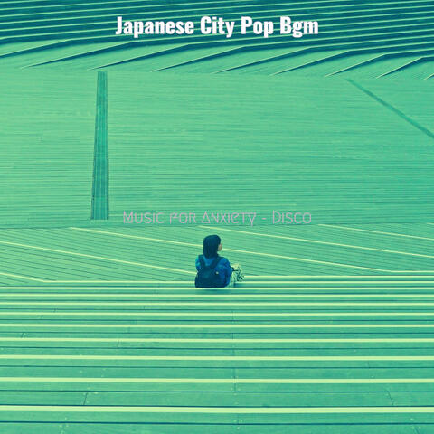 Music for Anxiety - Disco