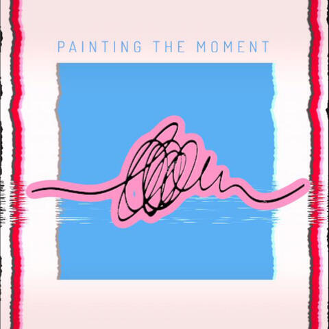 Painting the Moment