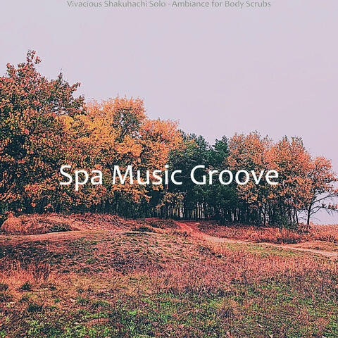 Vivacious Shakuhachi Solo - Ambiance for Body Scrubs