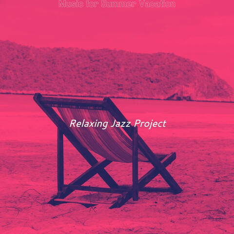 Music for Summer Vacation