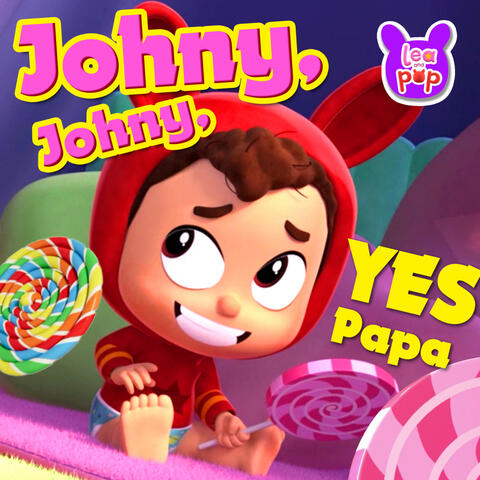 Johny, Johny Yes Papa
