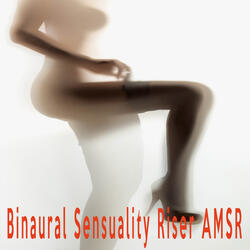 Binaural Sensuality Riser AMSR