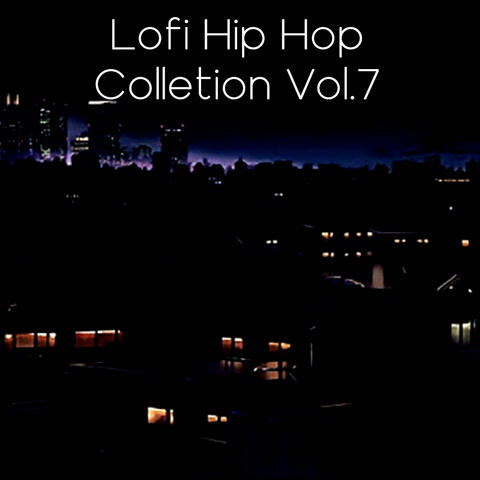 Lofi Hip Hop Colletion Vol.7