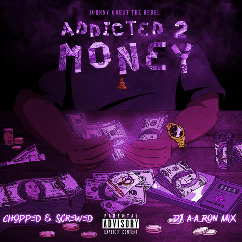 Addicted 2 Money