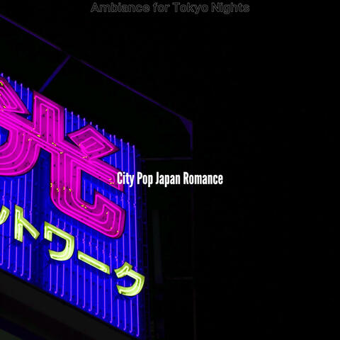 Ambiance for Tokyo Nights