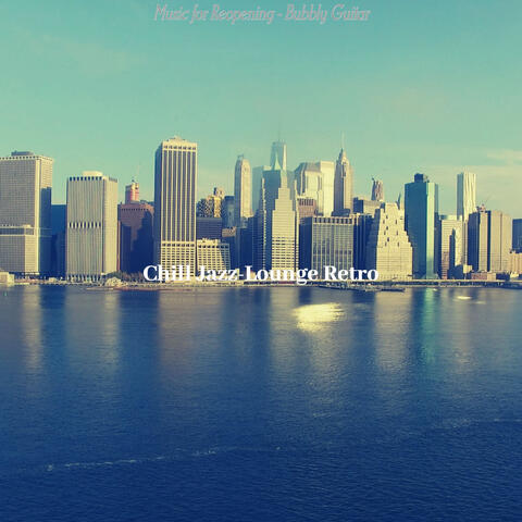 Music for Reopening - Bubbly Guitar