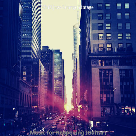 Music for Reopening (Guitar)