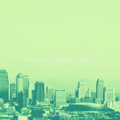 Music for Outdoor Dining