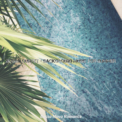 Bossa Quintet - Background Music for Summer