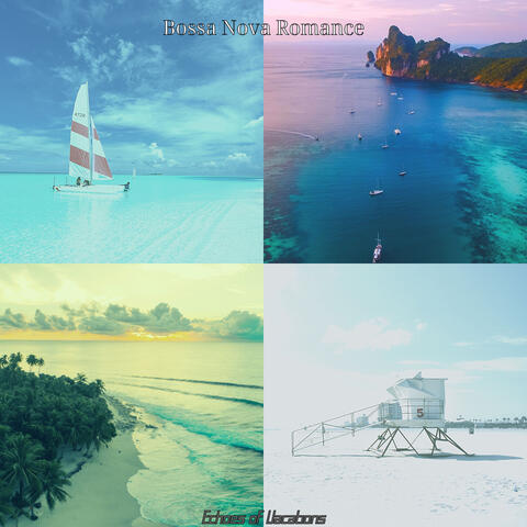 Echoes of Vacations