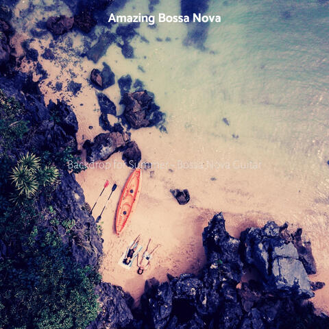 Backdrop for Summer - Bossa Nova Guitar
