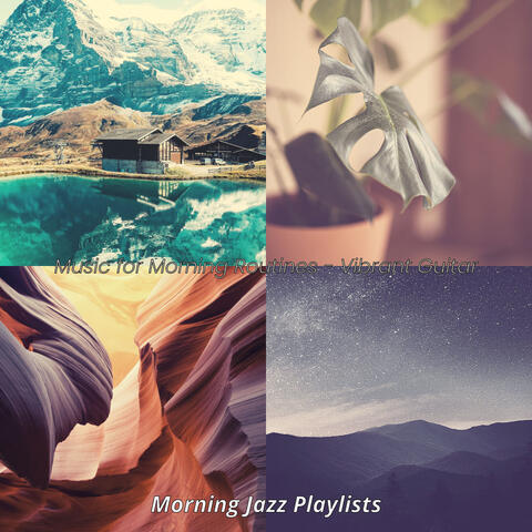 Music for Morning Routines - Vibrant Guitar