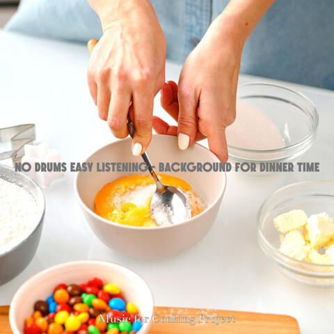 No Drums Easy Listening - Background for Dinner Time