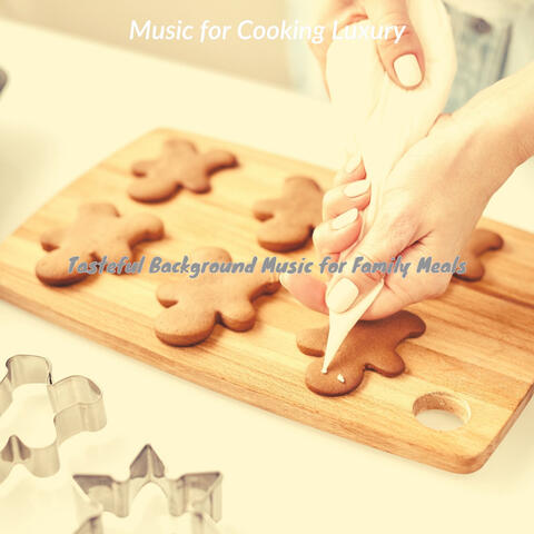 Tasteful Background Music for Family Meals