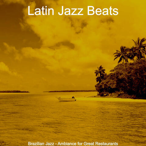Brazilian Jazz - Ambiance for Great Restaurants