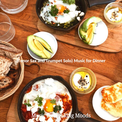 (Tenor Sax and Trumpet Solo) Music for Dinner