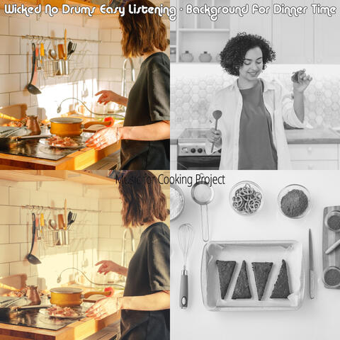 Wicked No Drums Easy Listening - Background for Dinner Time