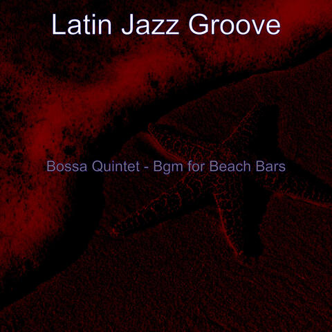 Bossa Quintet - Bgm for Beach Bars